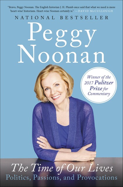 The Time of Our Lives, Peggy Noonan