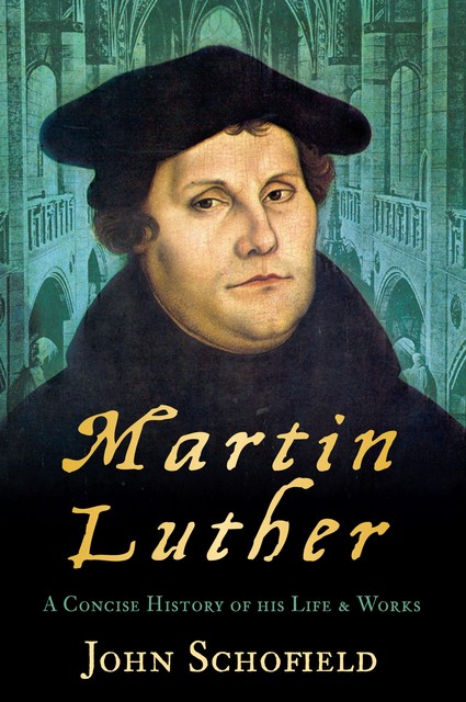 Martin Luther, John Schofield