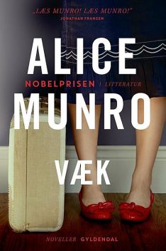 Væk, Alice Munro