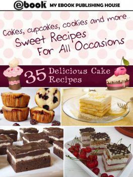 35 Delicious Cake Recipes, My Ebook Publishing H