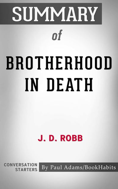 Summary of Brotherhood in Death, Paul Adams