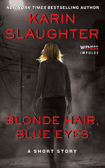 Blonde Hair, Blue Eyes, Karin Slaughter