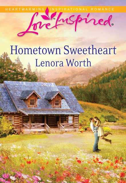 Hometown Sweetheart, Lenora Worth