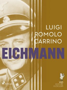 Eichmann, Luigi Romolo Carrino