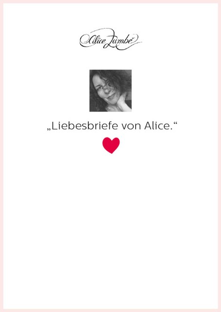 Liebesbriefe von Alice, Alice Zumbé