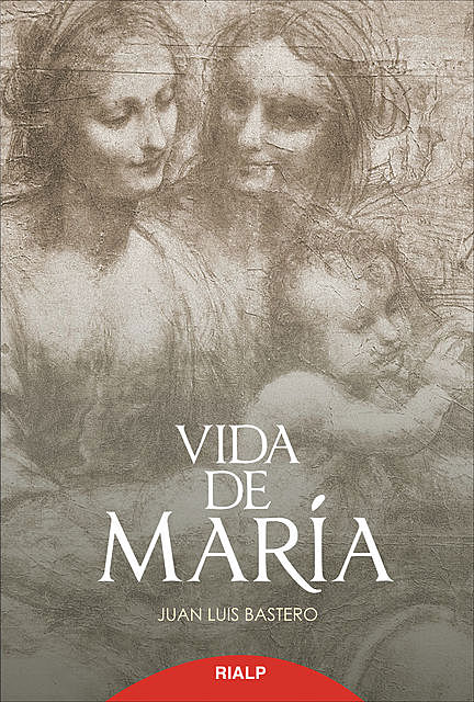 Vida de María, Juan Luis Bastero de Eleizalde