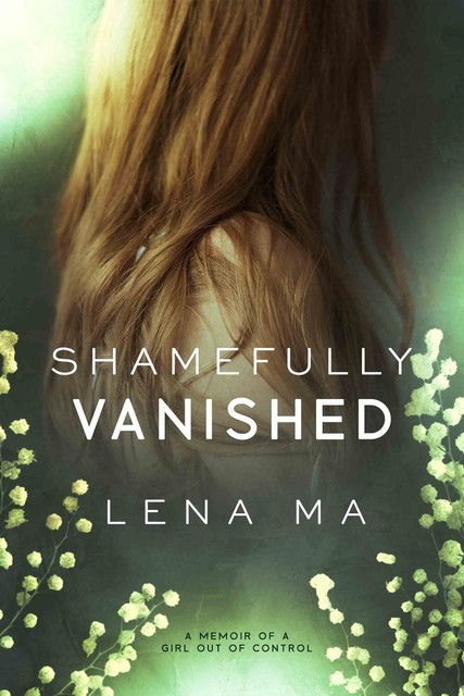 Shamefully Vanished, Lena Ma