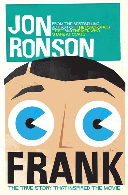Frank: The True Story that Inspired the Movie, Jon Ronson