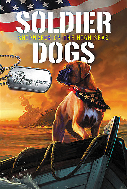 Soldier Dogs #7: Shipwreck on the High Seas, Marcus Sutter