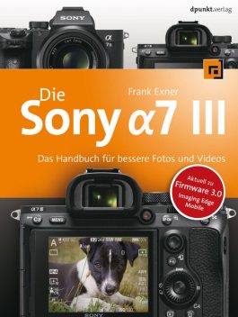 Die Sony Alpha 7 III, Frank Exner