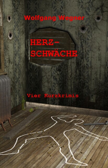 Herzschwäche, Wolfgang Wegner