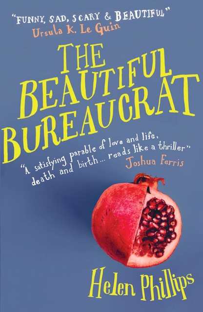 The Beautiful Bureaucrat, Helen Phillips