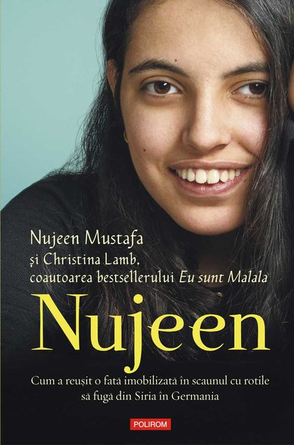 Nujeen: cum a reuşit o fată imobilizată în scaunul cu rotile să fugă din Siria în Germania, Christina Lamb, Nujeen Mustafa