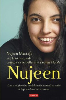 Nujeen: cum a reuşit o fată imobilizată în scaunul cu rotile să fugă din Siria în Germania, Christina Lamb, Nujeen Mustafa