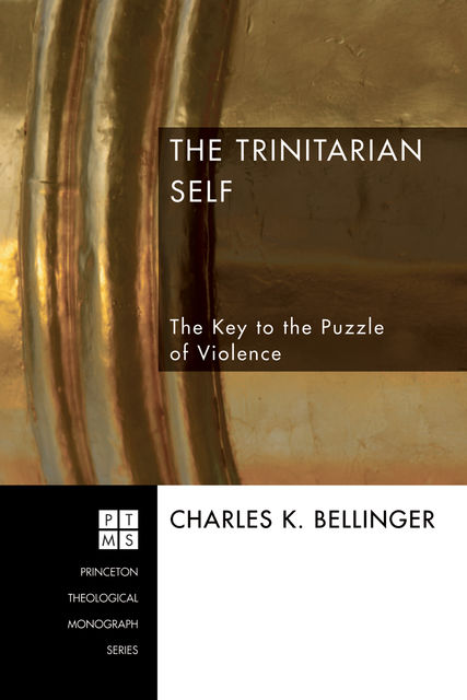 The Trinitarian Self, Charles Bellinger