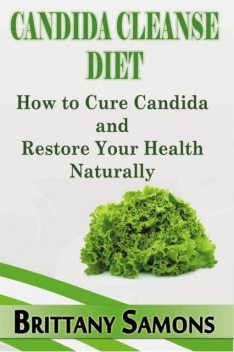 Candida Cleanse Diet, Brittany Samons