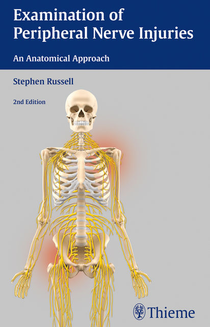 Examination of Peripheral Nerve Injuries, Stephen Russell