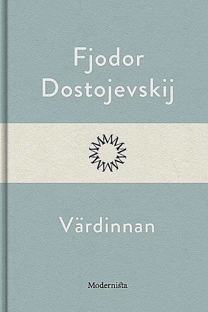 Värdinnan, Fjodor Dostojevskij