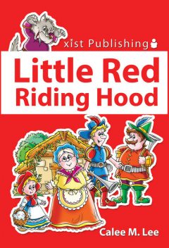 Little Red Riding Hood, Calee M.Lee