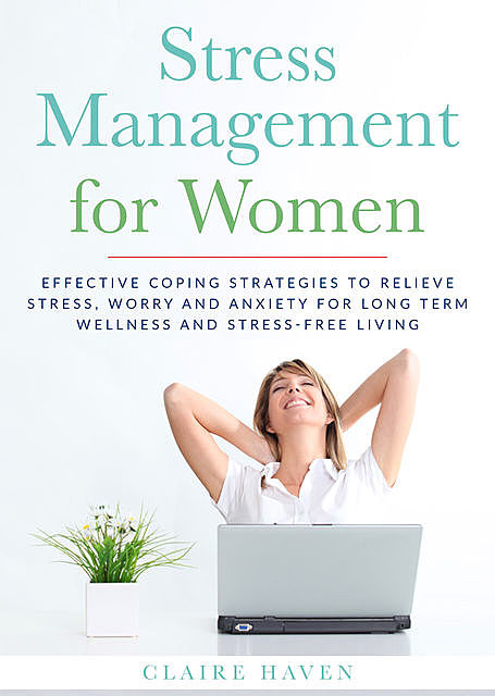 Stress Management for Women, Claire Haven