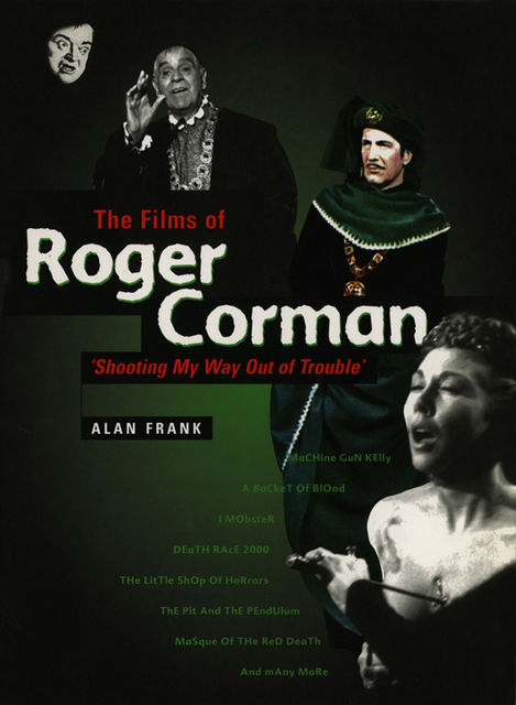 The Films of Roger Corman, Alan Frank