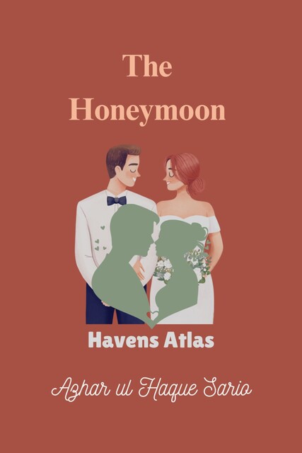 The Honeymoon Havens Atlas, Azhar ul Haque Sario