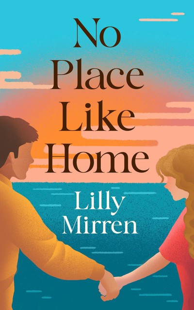 No Place Like Home, Lilly Mirren