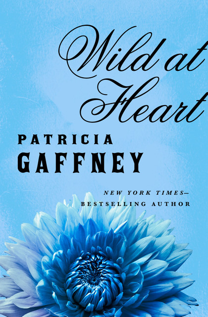 Wild at Heart, Patricia Gaffney