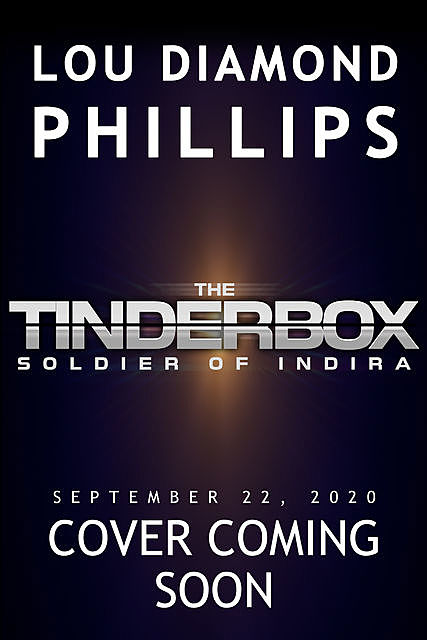 The Tinderbox, Lou Diamond Phillips