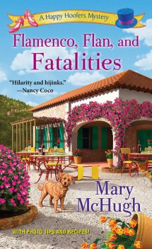 Flamenco, Flan, and Fatalities, Mary McHugh