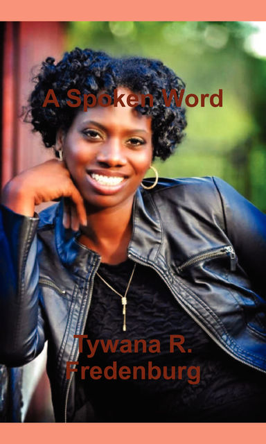 A Spoken Word, Tywana Fredenburg