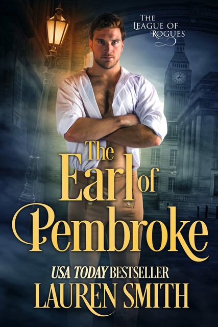 The Earl of Pembroke: A League of Rogue’s novel, Lauren Smith