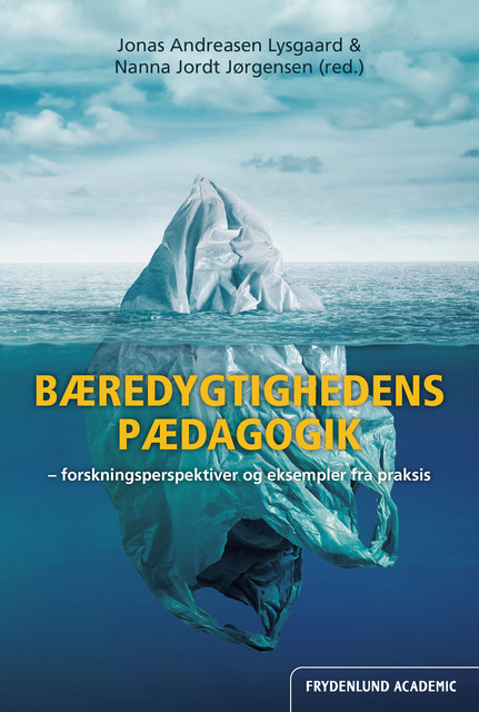 Bæredygtighedens pædagogik, Jonas Andreasen Lysgaard, Nanna Jordt Jørgensen