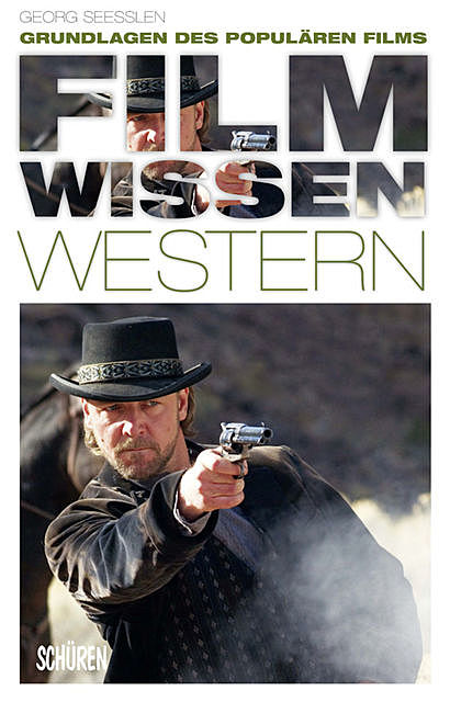 Filmwissen: Western, Georg Seeßlen
