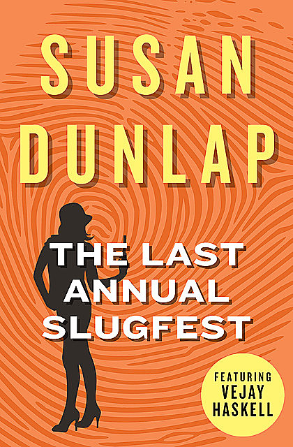 The Last Annual Slugfest, Susan Dunlap