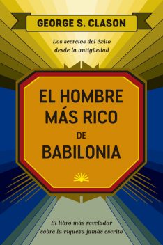 El hombre más rico de Babilonia, George S.Clason