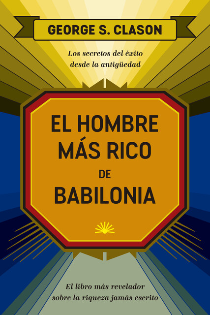El hombre más rico de Babilonia, George S.Clason