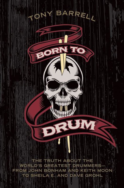 Born to Drum, Tony Barrell