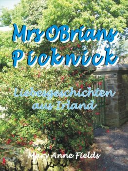 Mrs OBrians Picknick, Mary Anne Fields