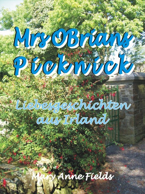 Mrs OBrians Picknick, Mary Anne Fields