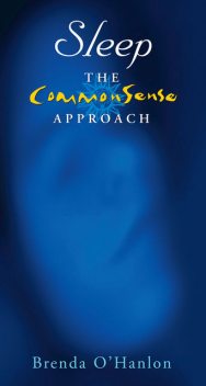 Sleep – The CommonSense Approach, Brenda O'Hanlon
