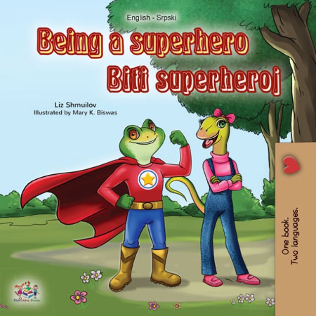Being a Superhero Biti superheroj, KidKiddos Books, Liz Shmuilov