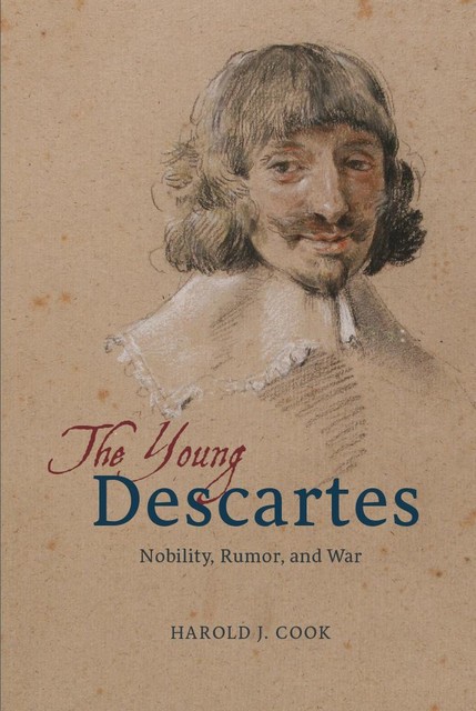 The Young Descartes, Harold J. Cook