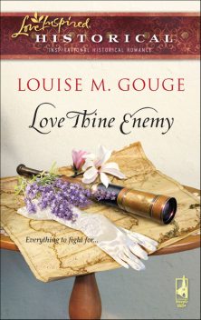 Love Thine Enemy, Louise M. Gouge