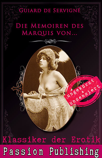 Klassiker der Erotik 67: Die Memoiren des Marquis von, Guiard de Servigné