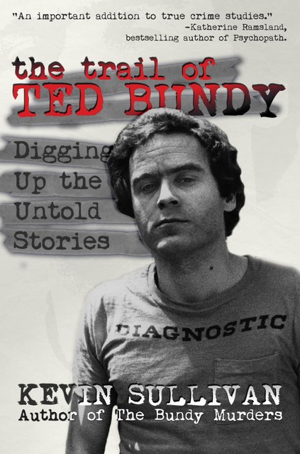 The Trail of Ted Bundy, Kevin Sullivan