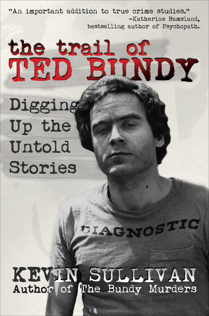 The Trail of Ted Bundy, Kevin Sullivan