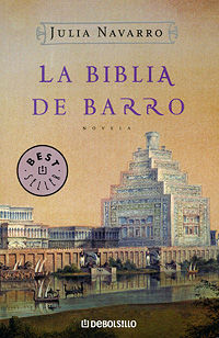 La Biblia De Barro, Julia Navarro