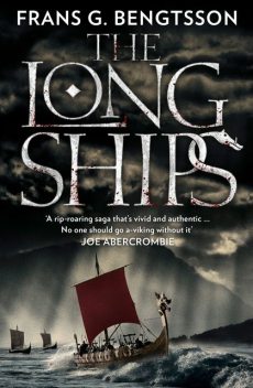 The Long Ships: A Saga of the Viking Age, Frans G.Bengtsson