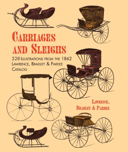 Carriages and Sleighs, amp, Bradley, Pardee Lawrence